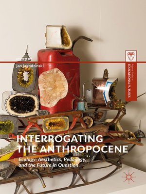 cover image of Interrogating the Anthropocene